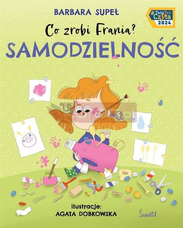 Co zrobi Frania? T.8 Samodzielność