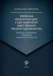 Trybunał Konstytucyjny i Sąd Najwyższy jako...