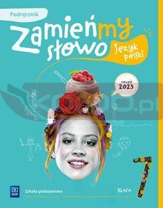 Język polski SP 7 Zamieńmy słowo podr. 2023