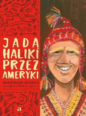 Jadą Haliki przez Ameryki
