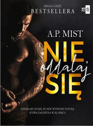 Nie oddalaj się T.2