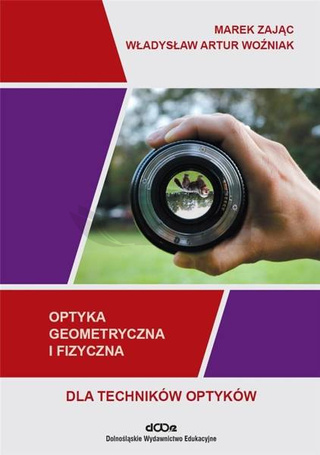 Optyka geometryczna i fizyczna dla optyków