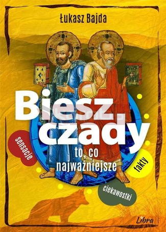 Bieszczady. To, co najważniejsze