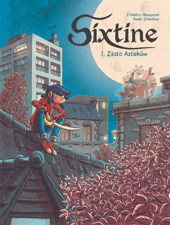 Sixtine T.1 Złoto Azteków