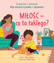Miłość - co to takiego? Moje pierwsze pytania...