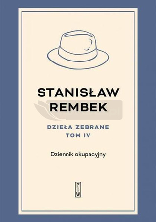 Dzieła zebrane T.4 Dziennik okupacyjny