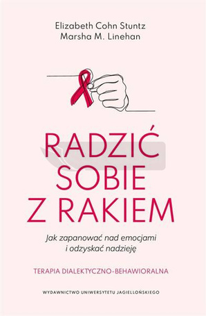 Radzić sobie z rakiem. Jak zapanować nad emocjami