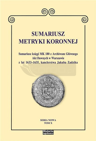 Sumariusz Metryki Koronnej T.X