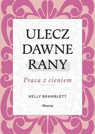 Ulecz dawne rany