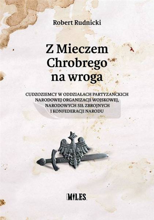 Z Mieczem Chrobrego na wroga