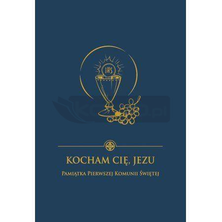 Kocham Cię Jezu. Pamiątka I Komunii Św. (granat)