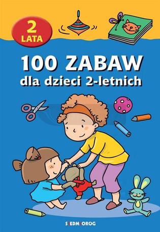 100 zabaw dla dzieci 2-letnich