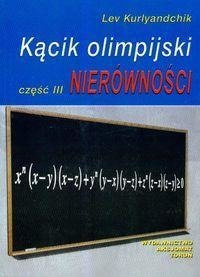 Kącik olimpijski cz. III Nierówności