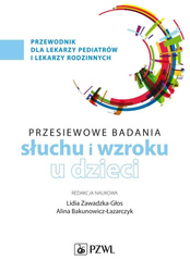 Badania przesiewowe narządu słuchu i wzroku u dzie