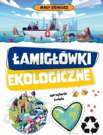 Mały geniusz. Łamigłówki ekologiczne w.2