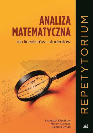 Analiza matematyczna dla licealistów i studentów