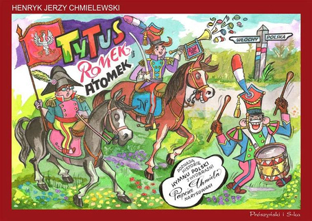 Tytus,Romek i ATomek poznają historię hymnu Polski