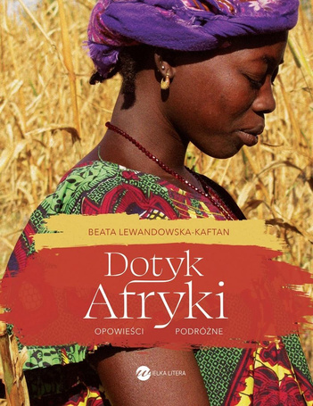 Dotyk Afryki. Opowieści podróżne w.2