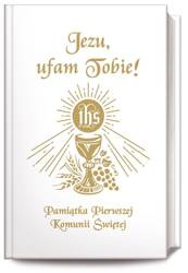Jezu Ufam Tobie. Pamiątka Pierwszej Komunii Św. B