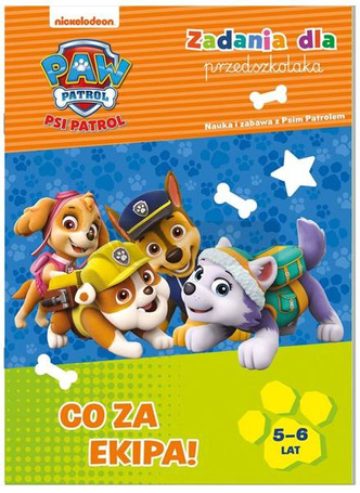 Psi Patrol. Zadania dla przedszkolaka. Co za ekipa