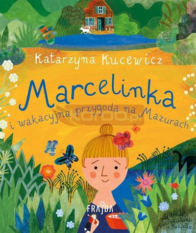 Marcelinka i wakacyjna przygoda na Mazurach