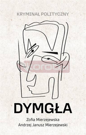 Dymgła. Kryminał polityczny
