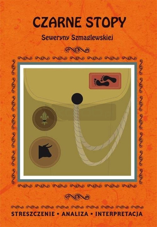 Czarne Stopy Seweryny Szmaglewskiej