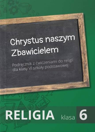 Religia SP 6 podr Chrystus naszym Zbawicielem