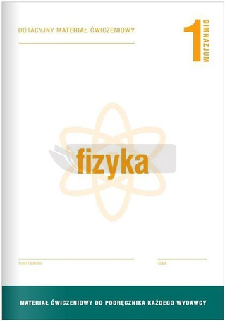 Fizyka GIM 1 Dotacyjny materiał ćw. OPERON