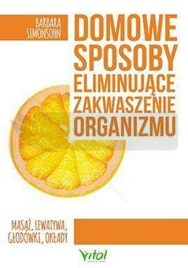 Domowe sposoby eliminujące zakwaszenie organizmu