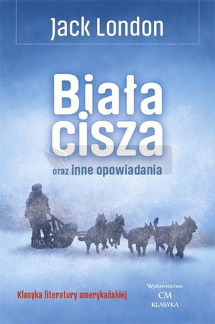 Biała cisza oraz inne opowiadania
