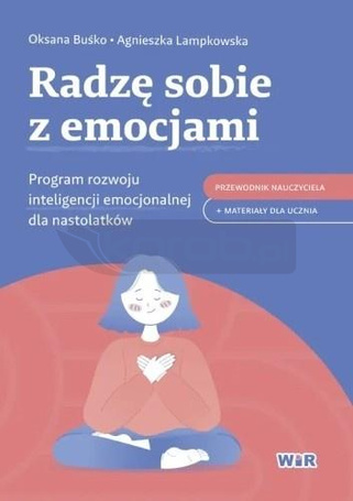 Radzę sobie z emocjami. Program rozwoju...