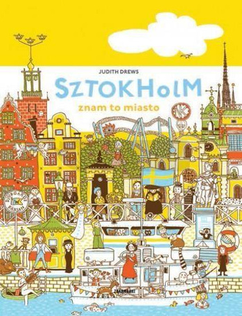 Znam to miasto. Sztokholm