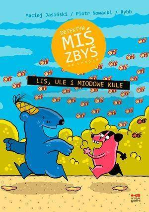 Detektyw Miś Zbyś na tropie. Lis, ule.. w.2017