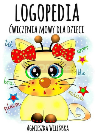 Logopedia. Ćwiczenia mowy dla dzieci