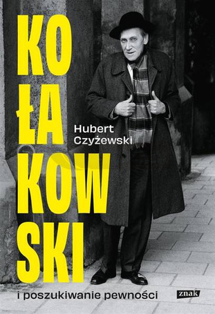 Kołakowski i poszukiwanie pewności