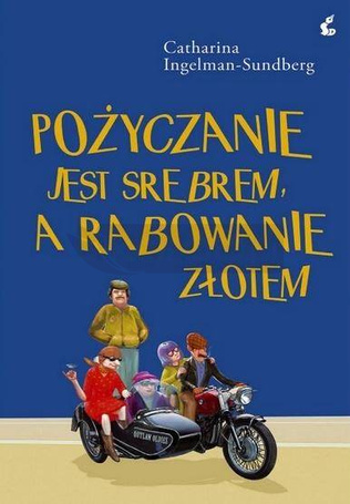 Pożyczanie jest srebrem, a rabowanie złotem w.2
