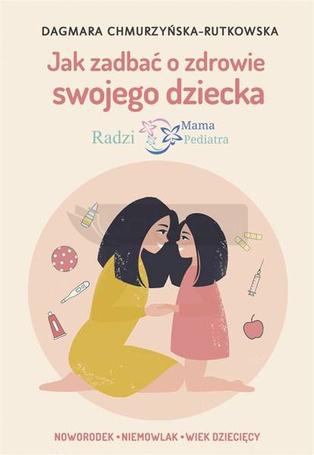 Jak zadbać o zdrowie swojego dziecka