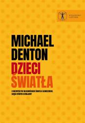 Dzieci światła. O niezwykłych własnościach...