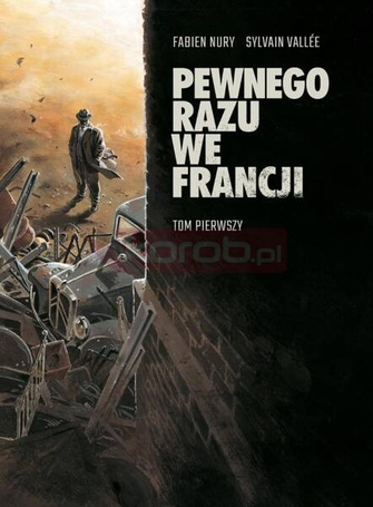 Pewnego razu we Francji T.1