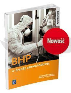 BHP w branży samochodowej. Podr. do kształ. zawod.