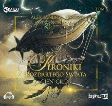 Kroniki rozdartego świata T.3 Cień... audiobook
