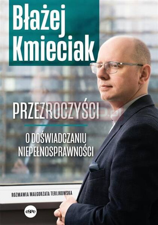 Przezroczyści. O doświadczaniu niepełnosprawności