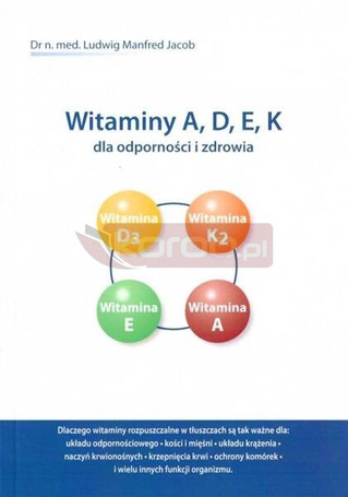 Witaminy A, D, E, K dla odporności i zdrowia