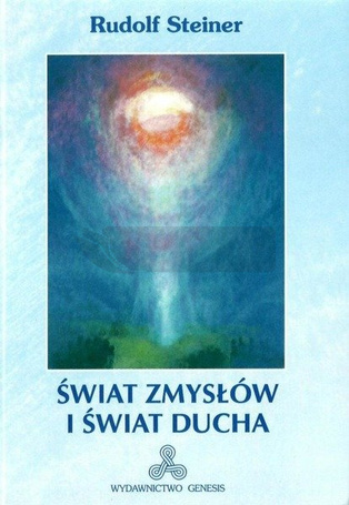 Świat zmysłów i świat ducha