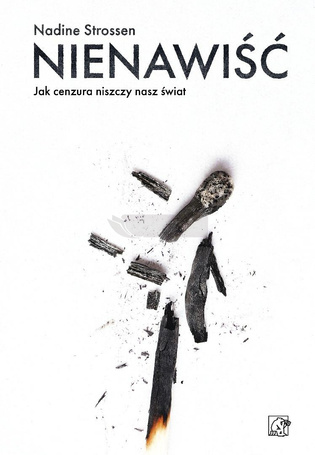 Nienawiść. Jak cenzura niszczy nasz świat