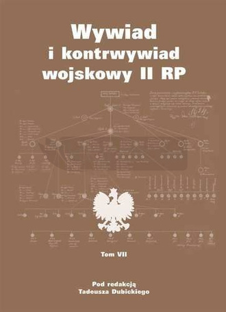 Wywiad I kontrwywiad wojskowy II RP T.7