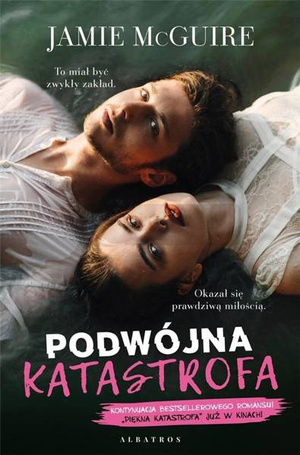 Piękna katastrofa T.3 Podwójna katastrofa