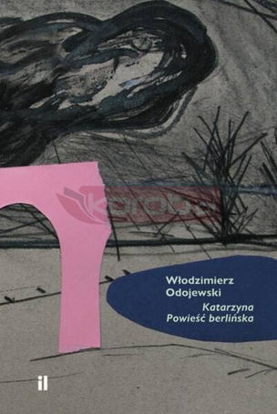 Katarzyna. Powieść berlińska
