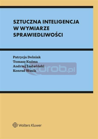 Sztuczna inteligencja w wymiarze sprawiedliwości